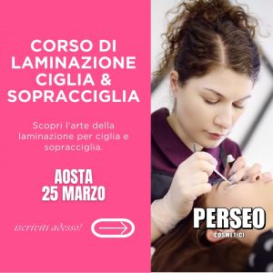 CORSO LAMINAZIONE CIGLIA E SOPRACCIGLIA AOSTA 25/03/2024
